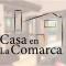 Casa en La Comarca