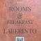 ROOMS AND BREAKFAST LABERINTO