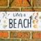 Lifes A Beach