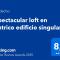 Espectacular loft en centrico edificio singular