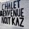 Chalet BIENVENUE NOUT KAZ