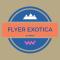 Flyer Exotica