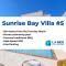 Sunrise Bay Villa #5