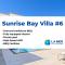 Sunrise Bay Villa #6