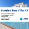 Sunrise Bay Villa #3