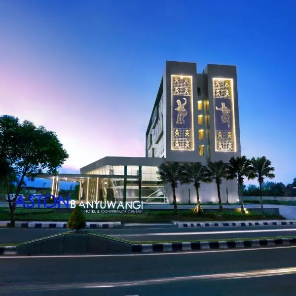 Aston Banyuwangi Hotel and Conference Center, hotel in Banyuwangi