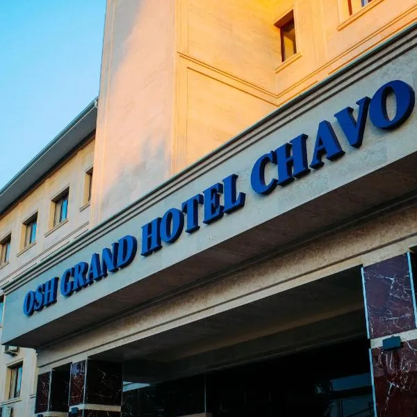 Osh Grand Hotel Chavo, hotel in Osh