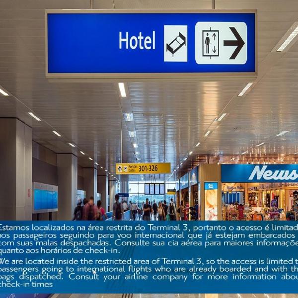 TRYP BY WYNDHAM São Paulo Airport - Hotel de Transito Terminal 3 -Lado Ar - Área restrita á passageiros já embarcados - Piso 1