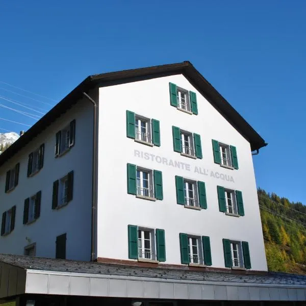 Ristorante Albergo All'acqua, hotel v destinaci Bedretto