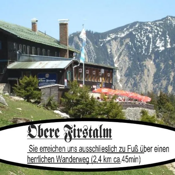 Berggasthof Obere Firstalm, hotel in Schliersee