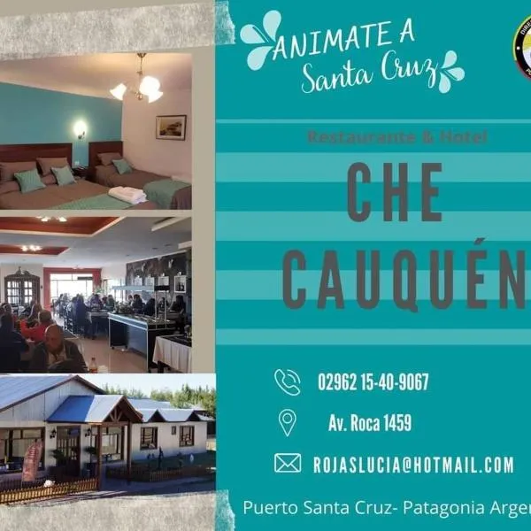 Che Cauquen, hôtel à Puerto Santa Cruz