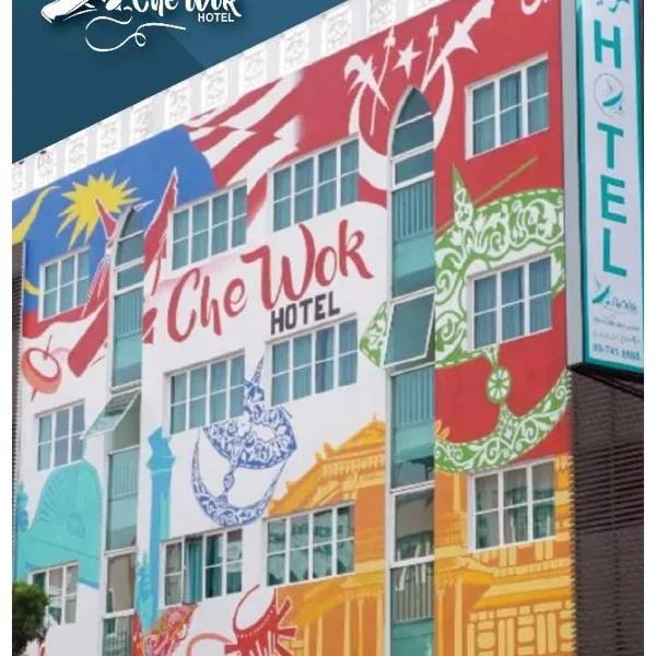 Che Wok Hotel, hotel Kota Bharuban