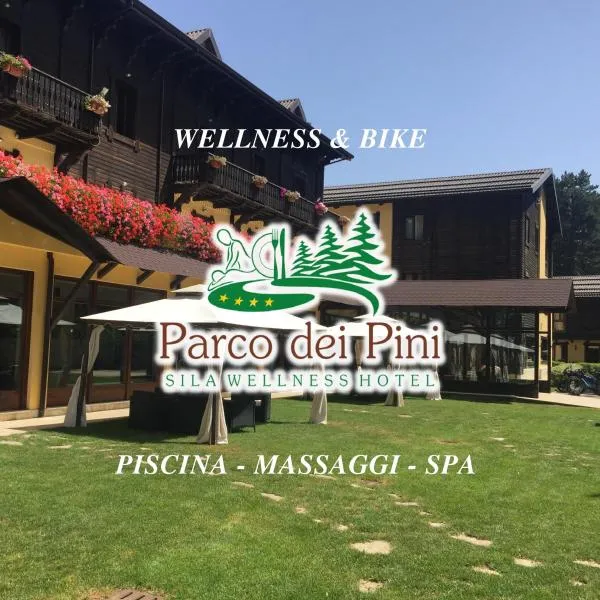 Parco dei Pini - Sila Wellness Hotel, hotel v destinaci Taverna