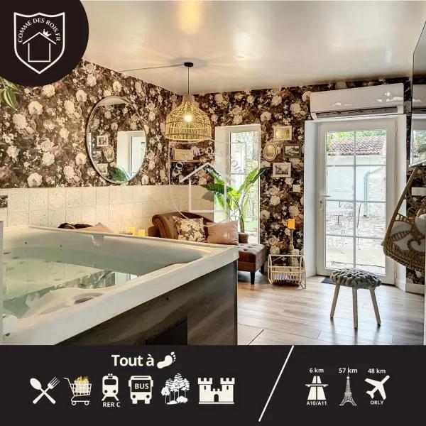 La Romantique des Rois # Jacuzzi # Sauna, Hotel in Dourdan