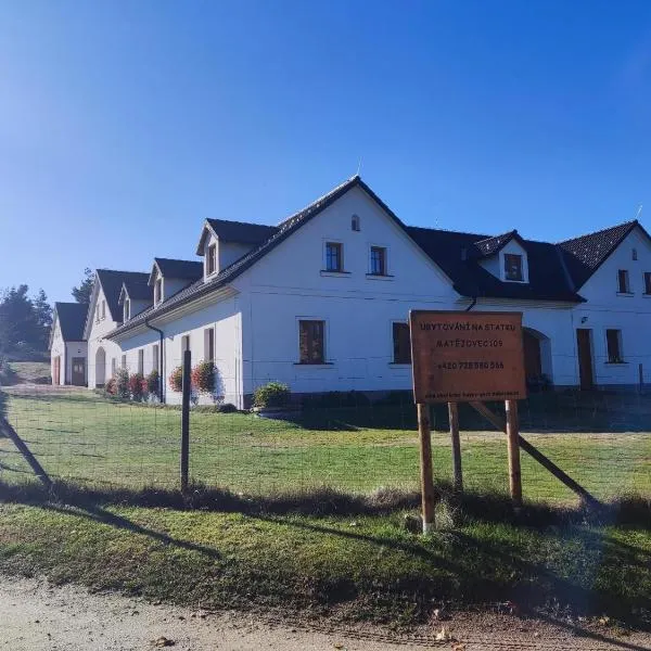 Matějovec 109 & Ubytování Na statku, hotel v Českém Rudolci