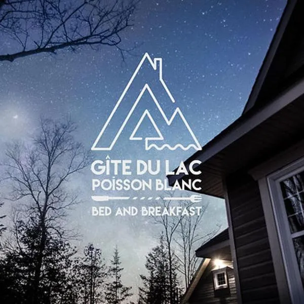 Gîte du lac Poisson Blanc, hôtel à Notre-Dame-du-Laus