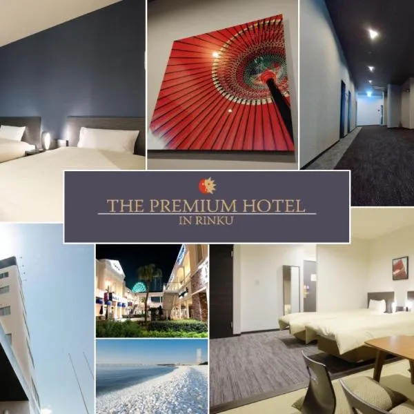 The Premium Hotel In Rinku, hotel di Izumi-Sano