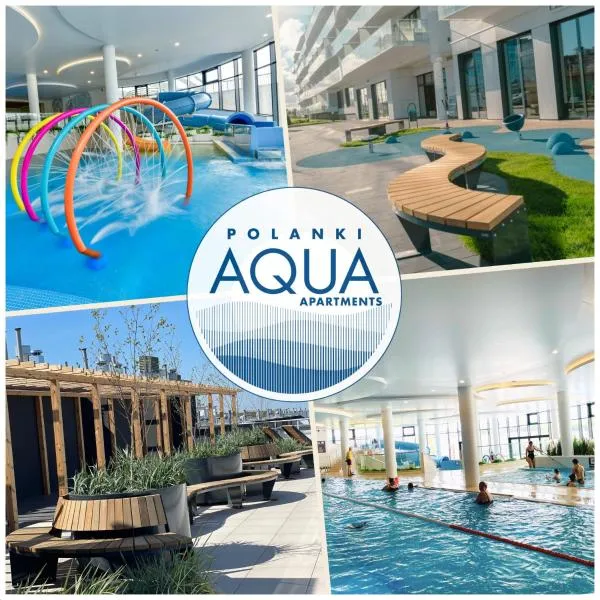 POLANKI AQUA Apartamenty PREMIUM - w cenie nielimitowany dostęp do strefy Aqua, hôtel à Kołobrzeg