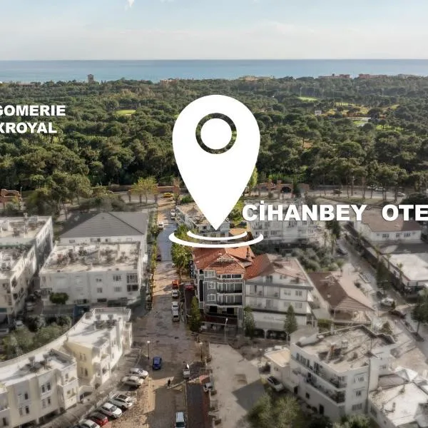 Cihan Bey Otel Belek, hotel a Belek