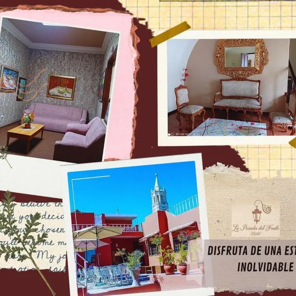 La Posada Del Fraile、アレキパのホテル