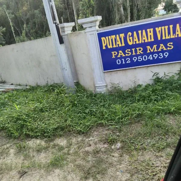 Putat Gajah Villa PASIR MAS, hotel v destinaci Pasir Mas
