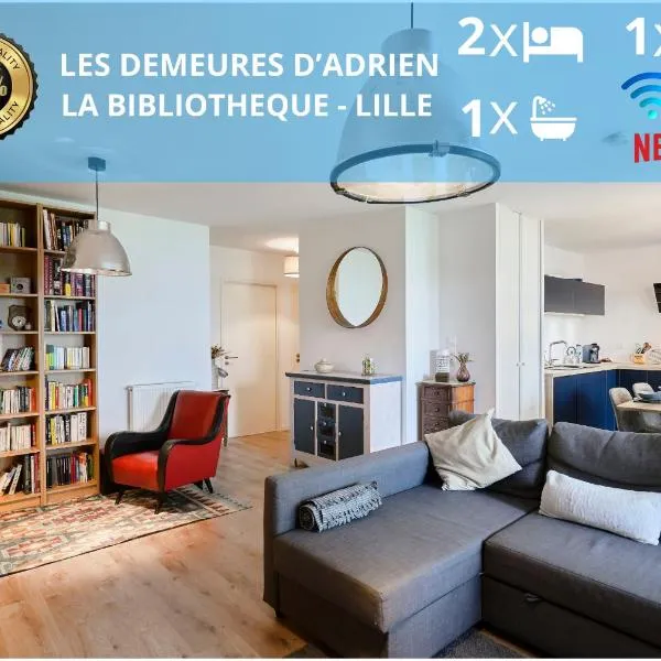 La Bibliothèque - Les Demeures d'Adrien, hotel in Lille