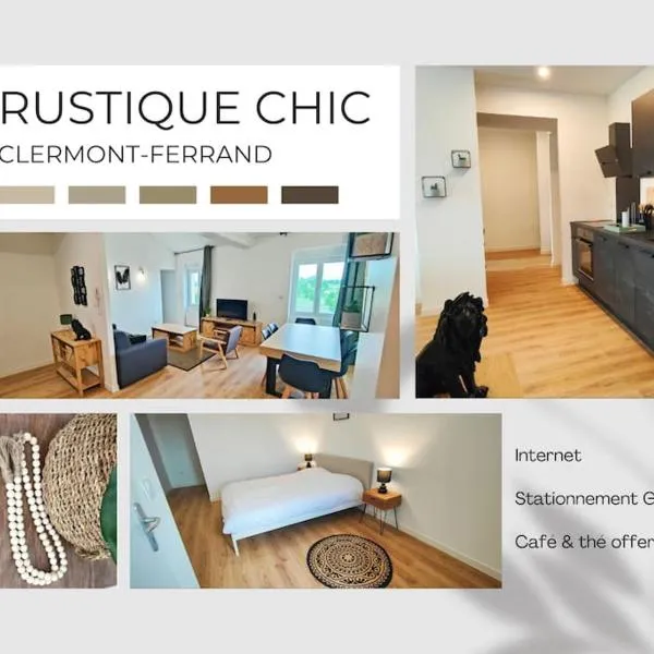 Joli Appart Le Rustique chic, hotel a Clermont-Ferrand