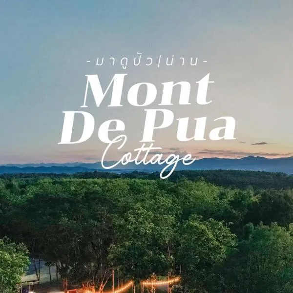 Mont De Pua, ξενοδοχείο σε Amphoe Pua