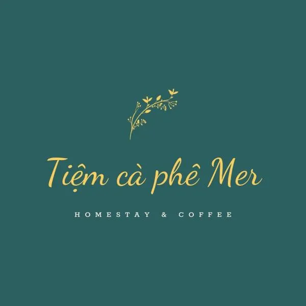 Tiệm Cà Phê Mer Homestay & Coffee Mộc Châu, hotel in Mộc Châu