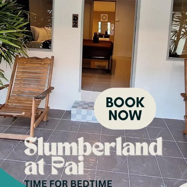 Slumberland at Pai，位于拜县的酒店