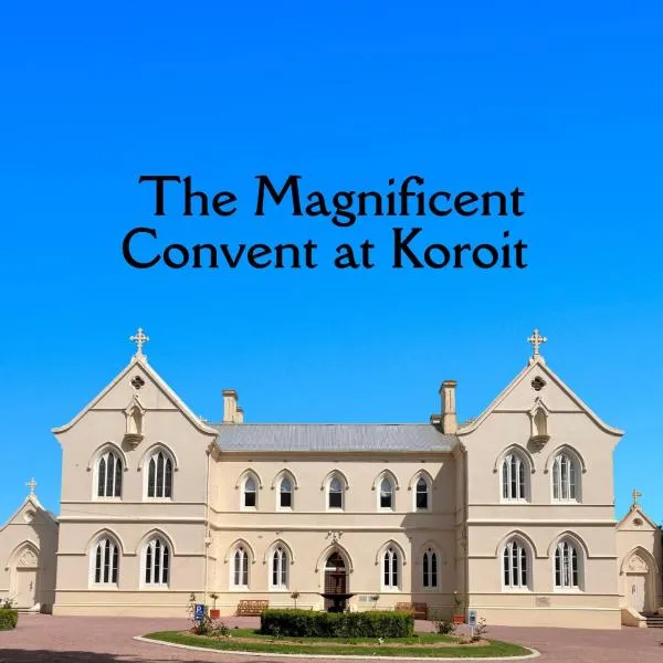 Convent at Koroit, Hotel in Koroit