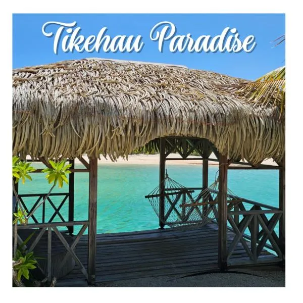 Tikehau Paradise, hotel a Tikehau Airport