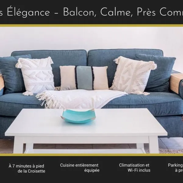 Cannes Elegance – Balcony & Quiet Near Shops，位于戛纳的酒店