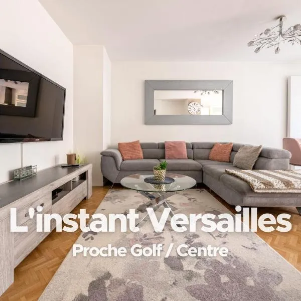 L'Instant Versailles - Proche Golf & Centre, hotel di Guyancourt