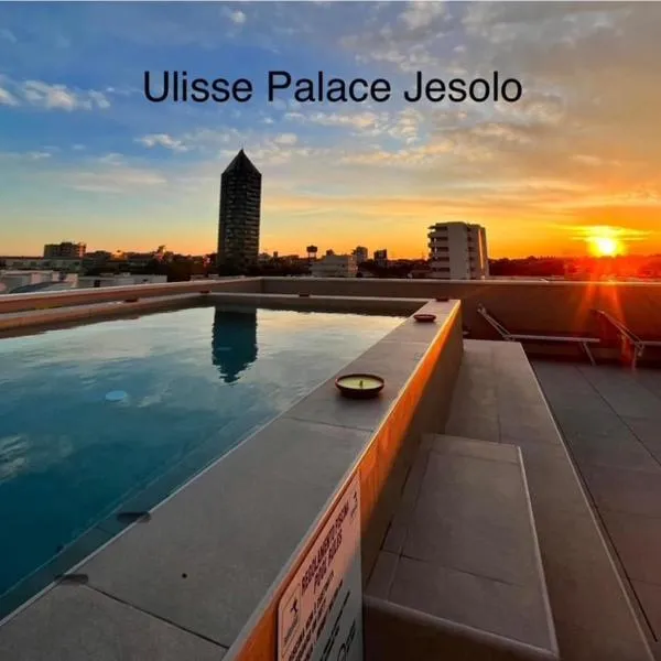 Ulisse Palace, hotel a Lido di Jesolo