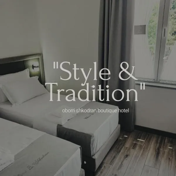Oborri Shkodran Boutique Hotel, hotel v destinaci Shkodër