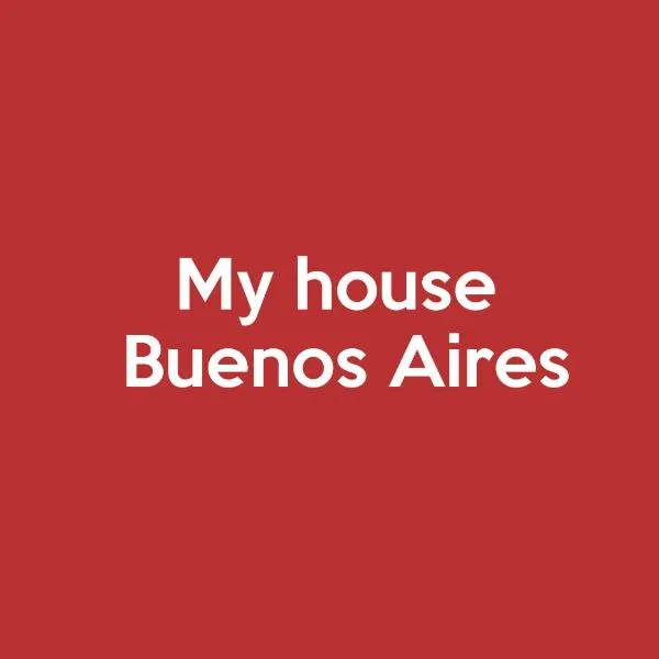 My House Buenos Aires, hotel in Buenos Aires