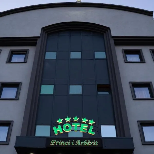 Hotel Princi i Arberit, ξενοδοχείο στην Πρίστινα