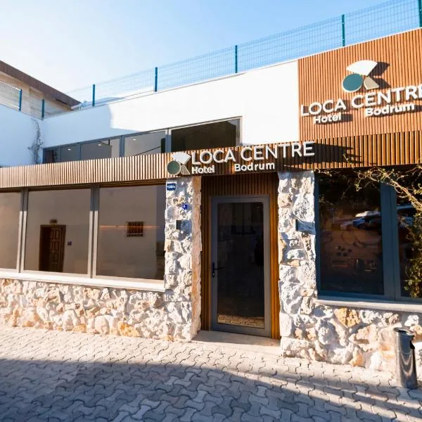 Loca Centre, отель в Бодруме