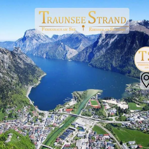 Ferienhaus TraunseeStrand, hotel in Ebensee