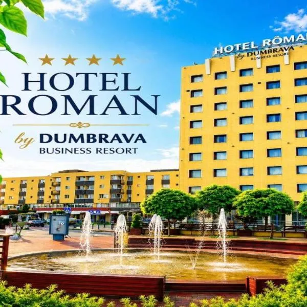 Hotel Roman by Dumbrava Business Resort, hotel din Roman