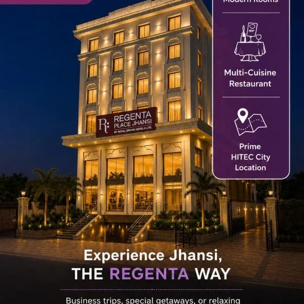 Regenta Place Jhansi by Royal Orchid Hotels Limited，占西的飯店