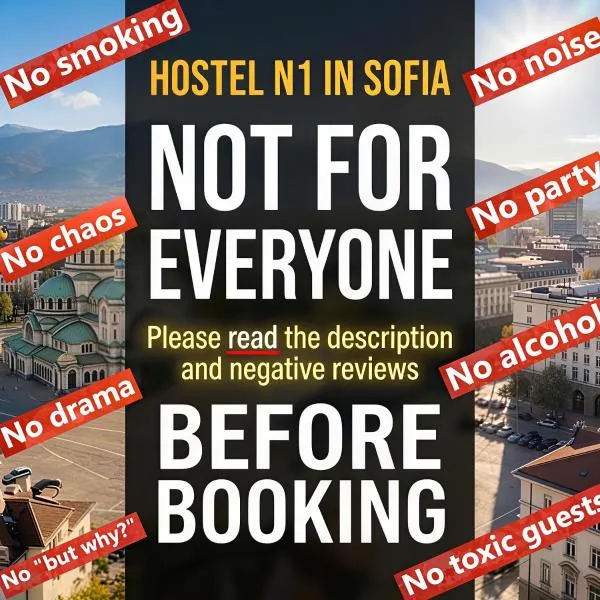 NOT FOR YOU! "No party & Many rules" Hostel N1 - Rigid Rules, hotel v Sofii