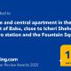Large and central apartment in the heart of Baku, close to Icheri Sheher Metro station and the Fountain Square, Baku - Fotografie 1